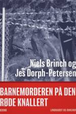 Barnemorderen på den røde knallert af Niels Brinch