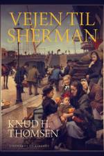 Vejen til Sherman af Knud H. Thomsen