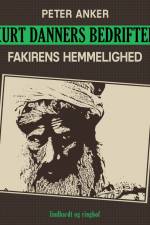 Kurt Danners bedrifter: Fakirens hemmelighed af Peter Anker