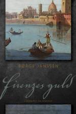 Firenzes guld af Børge Janssen