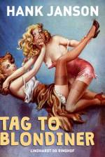 Tag to blondiner af Hank Janson