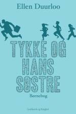 Tykke og hans søstre af Ellen Duurloo
