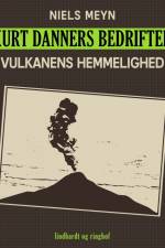 Kurt Danners bedrifter: Vulkanens hemmelighed af Niels Meyn