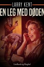 En leg med døden af Larry Kent