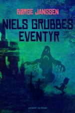 Niels Grubbes eventyr af Børge Janssen