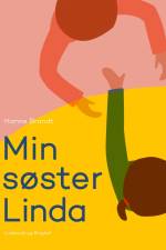 Min søster Linda af Hanne Brandt