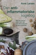 Den anti-inflammatoriske kogebog af Anne Larsen