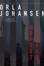 Mordet fanger af Orla Johansen
