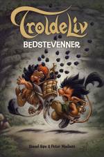 Troldeliv - Bedstevenner af Sissel Bøe