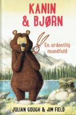 Kanin & Bjørn 3: En ordentlig mundfuld af Julian Gough