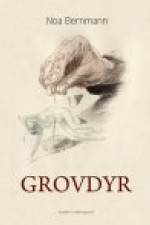 GROVDYR af Noa Bernmann