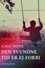 Den svundne tid er ej forbi af Aage Dons
