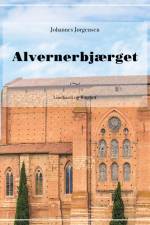 Alvernerbjærget af Johannes Jørgensen
