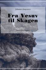 Fra Vesuv til Skagen af Johannes Jørgensen