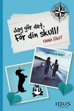 Jag gör det. För din skull! af Emma Fäldt