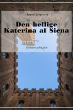 Den hellige Katerina af Siena af Johannes Jørgensen