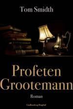 Profeten Grootemann af Tom Smidth