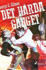Det hårda gänget af George G. Gilman