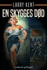 En skygges død af Larry Kent