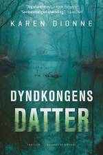 Dyndkongens datter af Karen Dionne