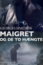Maigret og de to hængte af Georges Simenon