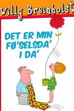 Det er min fø'selsda' i da' af Willy Breinholst