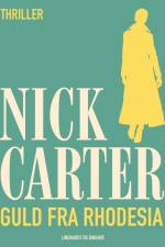 Guld fra Rhodesia af Nick Carter
