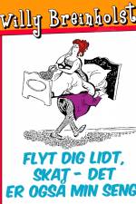 Flyt dig lidt, skat - det er også min seng! af Willy Breinholst