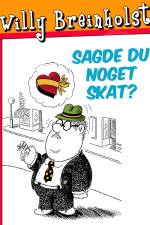 Sagde du noget skat? af Willy Breinholst