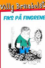 Fiks på fingrene af Willy Breinholst