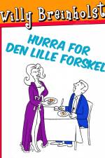Hurra for den lille forskel af Willy Breinholst