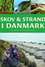 Skov og strand i Danmark af Søren Olsen