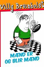 Mænd er og blir mænd af Willy Breinholst