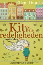 Kit og hele redeligheden af Ellen Duurloo
