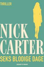 Seks blodige dage af Nick Carter