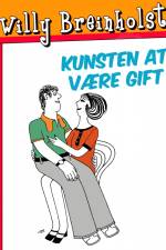 Kunsten at være gift af Willy Breinholst