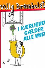 I kærlighed gælder alle kneb af Willy Breinholst