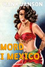 Mord i Mexico af Hank Janson