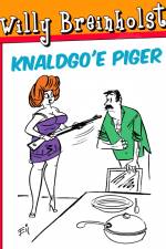 Knaldgo'e piger af Willy Breinholst