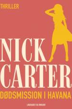 Dødsmission i Havana af Nick Carter