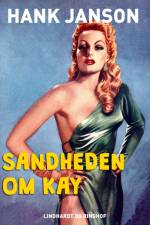 Sandheden om Kay af Hank Janson