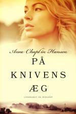 På knivens æg af Anne Chaplin Hansen