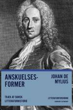 Anskuelsesformer. Træk af dansk litteraturhistorie af Johan de Mylius