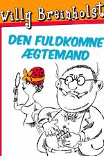 Den fuldkomne ægtemand af Willy Breinholst