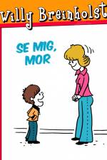 Se mig, mor af Willy Breinholst