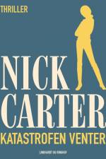 Katastrofen venter af Nick Carter