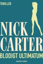 Blodigt ultimatum af Nick Carter
