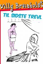 Til sidste trevl af Willy Breinholst