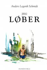 Jeg løber af Anders Legarth Schmidt