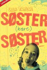 Søster (kære) søster af Ulla Taylor